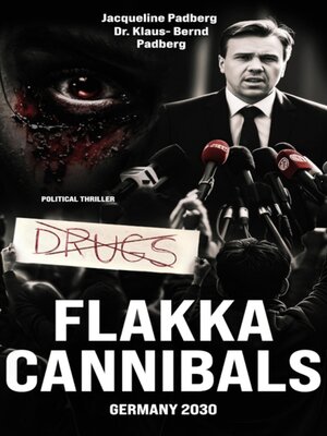 cover image of Flakka Cannibals